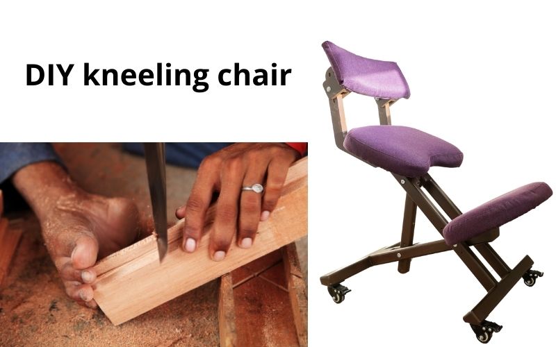 Can you Make a Kneeling Chair?