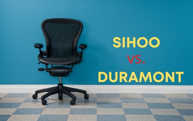 Sihoo vs. Duramont Office Chairs